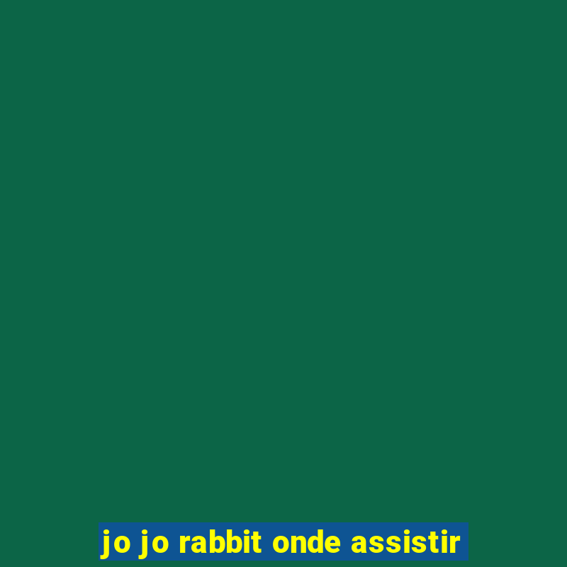 jo jo rabbit onde assistir