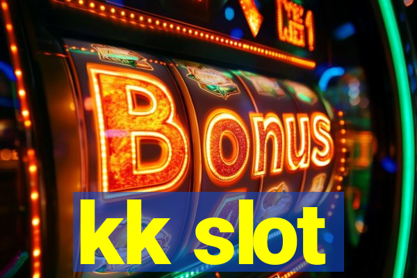 kk slot