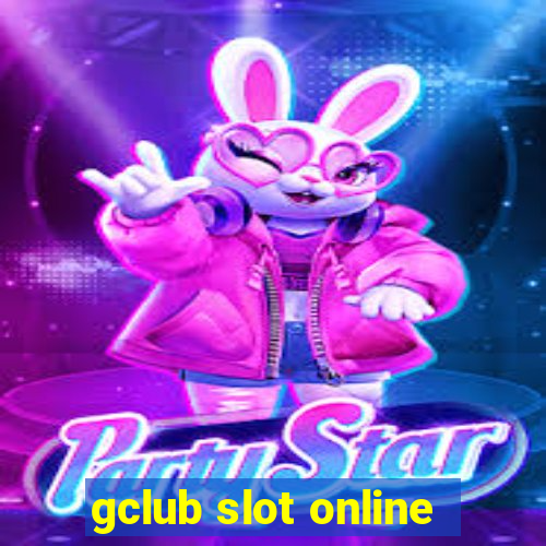 gclub slot online