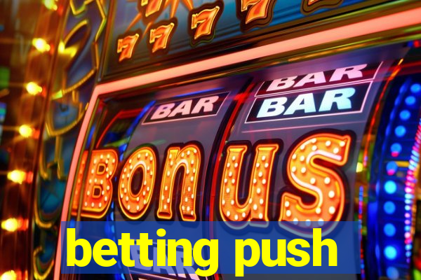 betting push