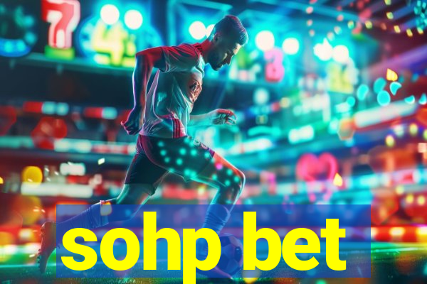 sohp bet