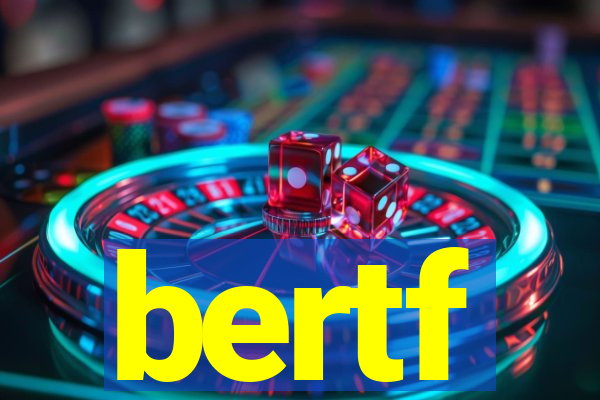 bertf