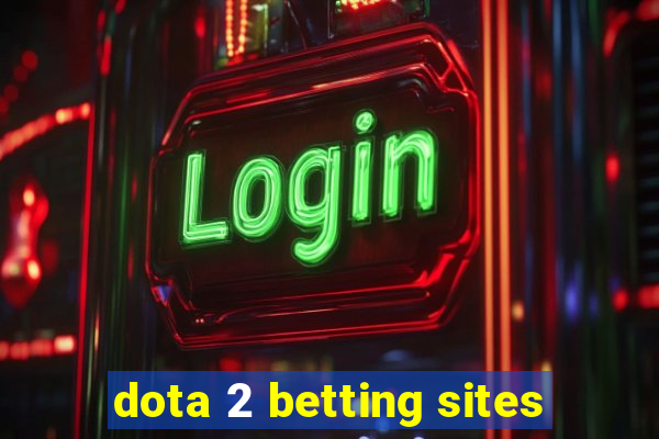 dota 2 betting sites