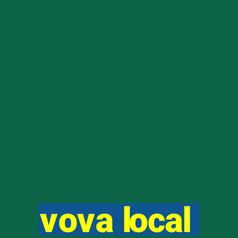 vova local