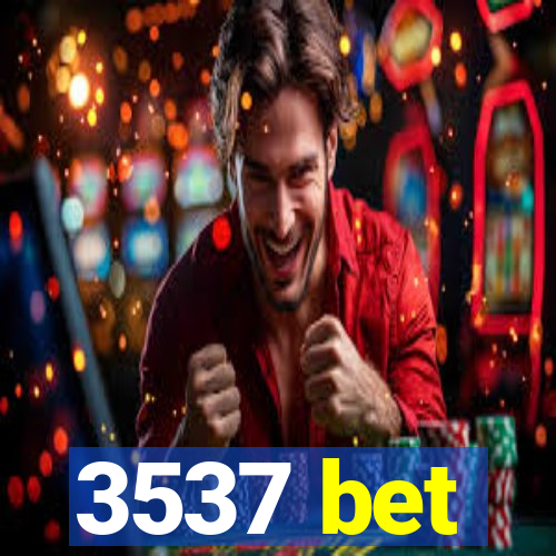 3537 bet