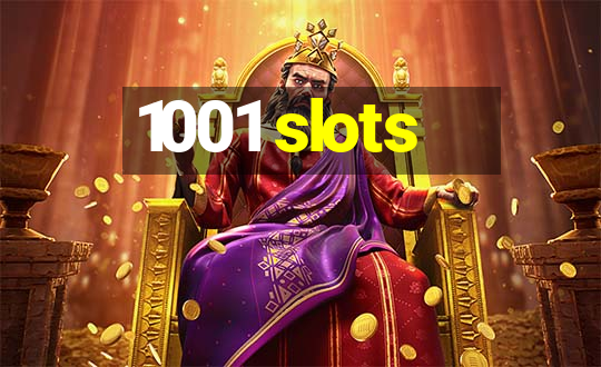 1001 slots