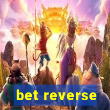 bet reverse