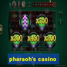 pharaoh's casino