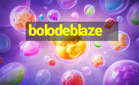 bolodeblaze