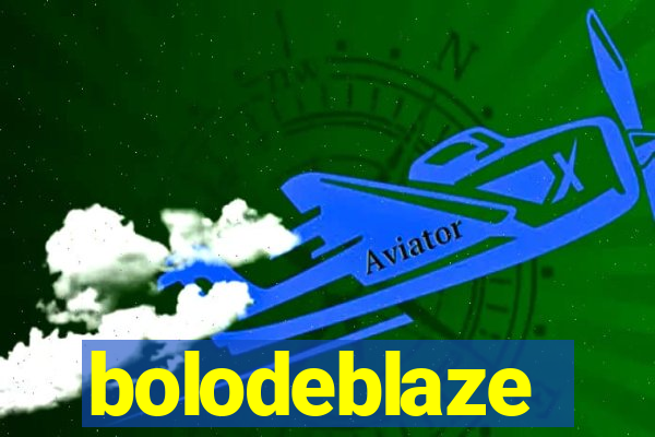 bolodeblaze