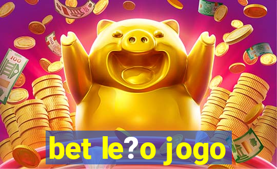 bet le?o jogo