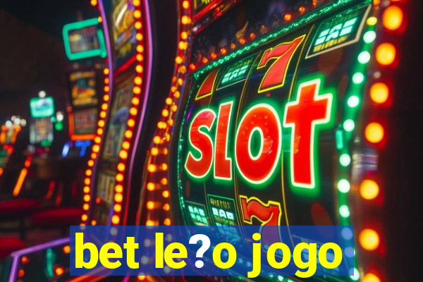 bet le?o jogo