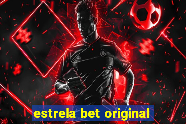 estrela bet original