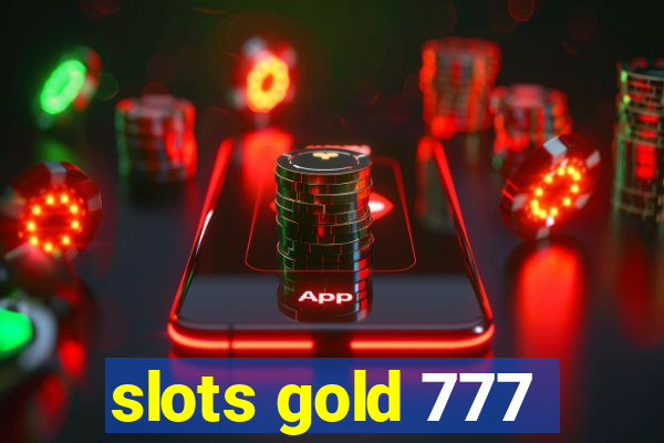 slots gold 777