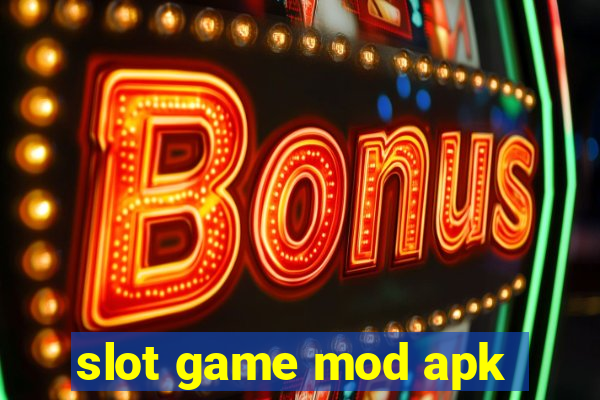 slot game mod apk