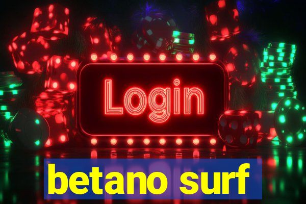 betano surf