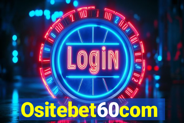 Ositebet60com