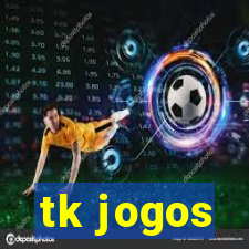 tk jogos