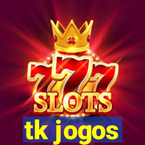 tk jogos