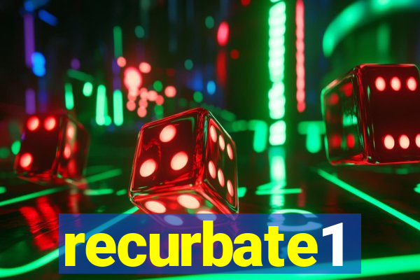 recurbate1