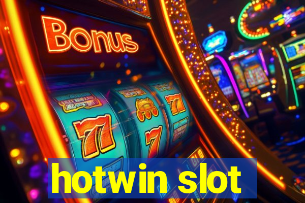 hotwin slot