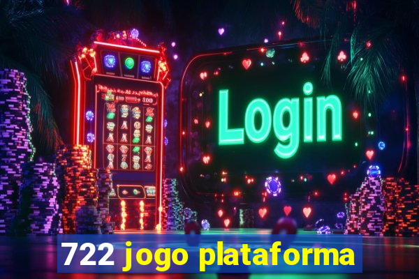 722 jogo plataforma