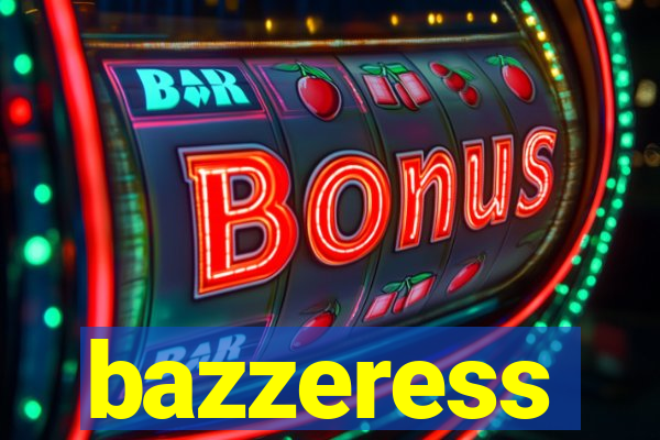 bazzeress