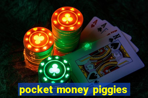 pocket money piggies