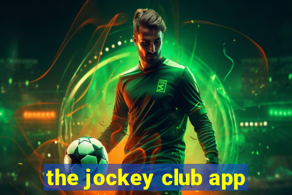 the jockey club app