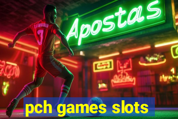 pch games slots