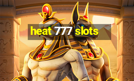 heat 777 slots