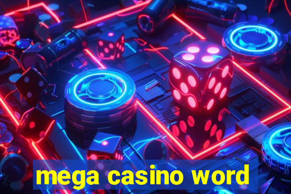 mega casino word