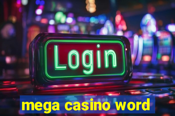 mega casino word