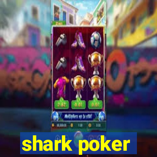 shark poker