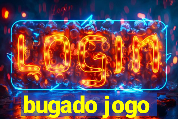 bugado jogo