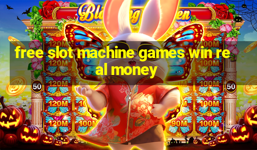 free slot machine games win real money