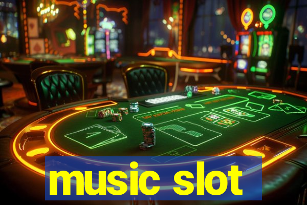 music slot