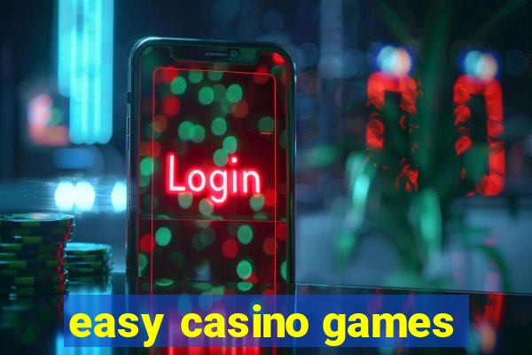 easy casino games