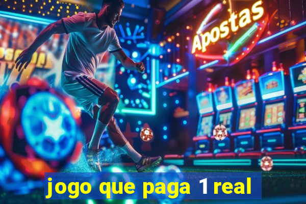 jogo que paga 1 real