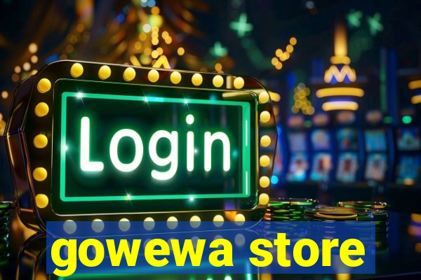 gowewa store