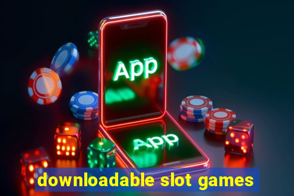 downloadable slot games