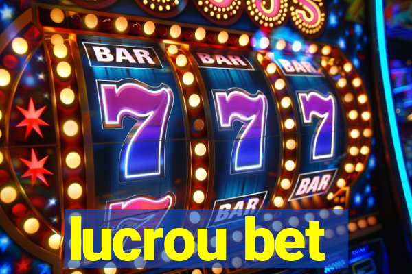 lucrou bet