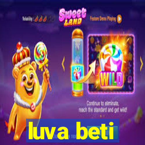 luva beti