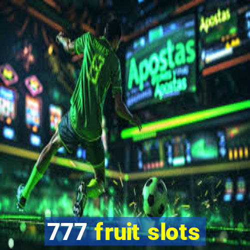 777 fruit slots