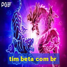 tim beta com br