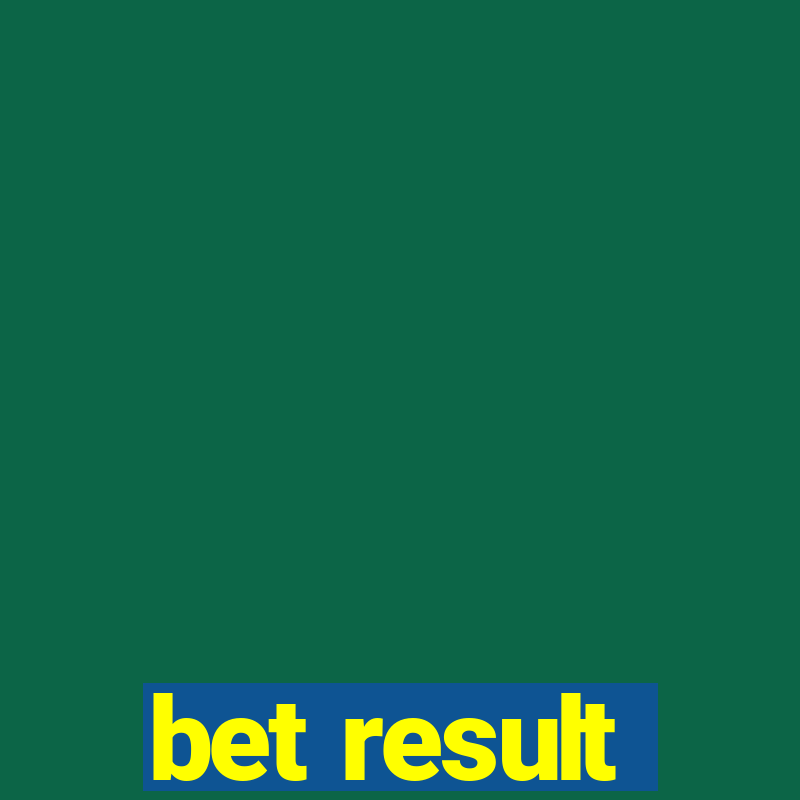 bet result