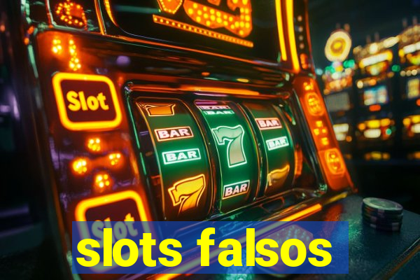 slots falsos