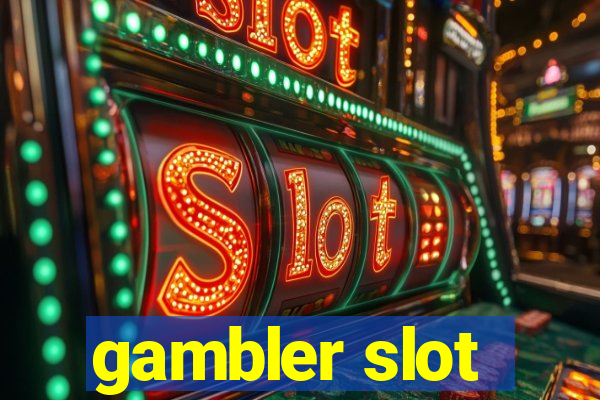 gambler slot