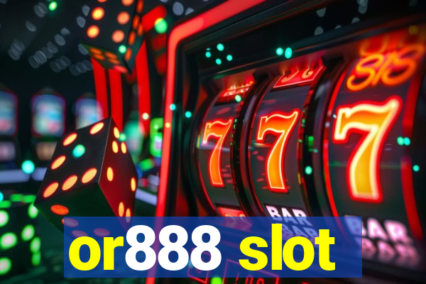 or888 slot