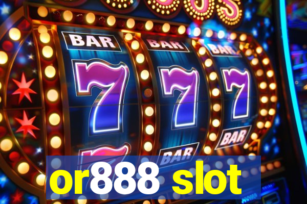 or888 slot